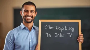other ways to say in order to