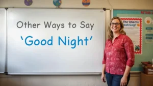 Other Ways to Say “Good Night”