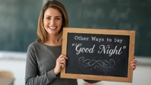 Other Ways to Say “Good Night”