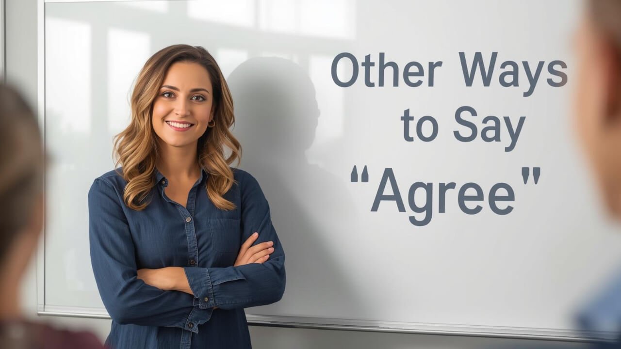 other ways to say agree