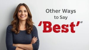 other ways to say best