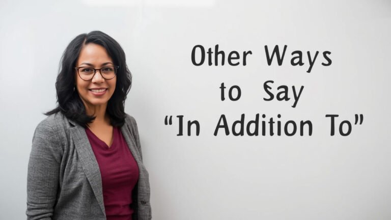 other ways to say in addition to