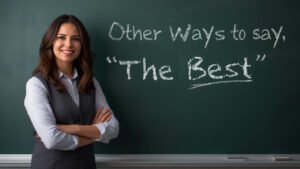 other ways to say the best