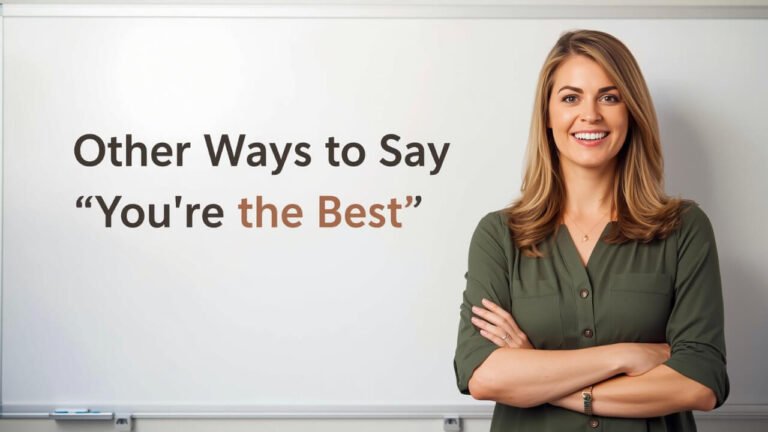 other ways to say you're the best