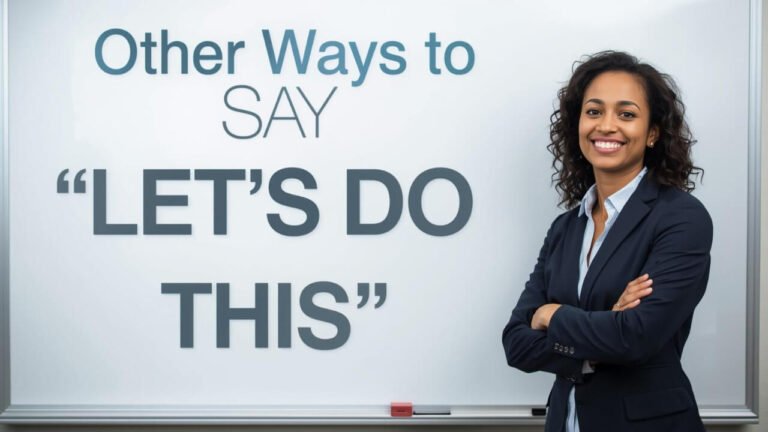 other ways to say let's do this