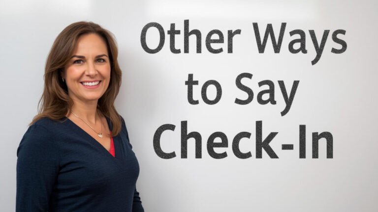 other ways to say check in