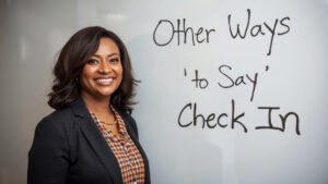 other ways to say check in