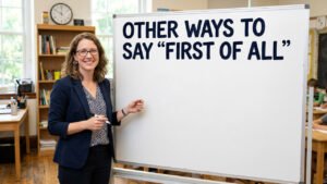 other ways to say first of all